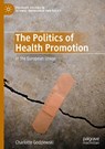 The Politics of Health Promotion - Charlotte Godziewski - 9783030978693