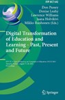 Digital Transformation of Education and Learning - Past, Present and Future - Don Passey ; Denise Leahy ; Lawrence Williams - 9783030979881