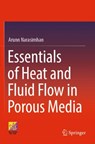 Essentials of Heat and Fluid Flow in Porous Media - Arunn Narasimhan - 9783030998677