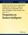 Perspectives on Business Intelligence - Raymond T. Ng ; John Mylopoulos ; Patricia C. Arocena ; Denilson Barbosa - 9783031007200