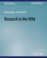 Research in the Wild - Yvonne Rogers ; Paul Marshall - 9783031010927