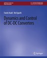 Dynamics and Control of DC-DC Converters - Farzin Asadi ; Kei Eguchi - 9783031013744