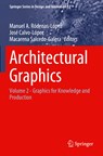Architectural Graphics - Manuel A. Rodenas-Lopez ; Jose Calvo-Lopez ; Macarena Salcedo-Galera - 9783031047053
