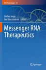Messenger RNA Therapeutics - Stefan Jurga ; Jan Barciszewski - 9783031084171