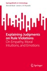 Explaining Judgments on Rule Violations - Ann de Buck ; Lieven J. R. Pauwels - 9783031138683