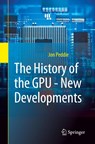 The History of the GPU - New Developments - Jon Peddie - 9783031140464