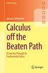Calculus off the Beaten Path - Ignacio Zalduendo - 9783031157646