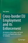 Cross-border EU Employment and its Enforcement - Yves Jorens - 9783031188534