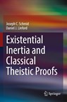 Existential Inertia and Classical Theistic Proofs - Joseph C. Schmid ; Daniel J. Linford - 9783031193156