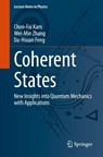 Coherent States - Chon-Fai Kam ; Wei-Min Zhang ; Da-Hsuan Feng - 9783031207655