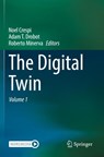 The Digital Twin - Noel Crespi ; Adam T. Drobot ; Roberto Minerva - 9783031213458