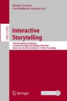 Interactive Storytelling - Mirjam Vosmeer ; Lissa Holloway-Attaway - 9783031222979