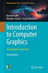 Introduction to Computer Graphics - Karsten Lehn ; Merijam Gotzes ; Frank Klawonn - 9783031281341