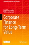 Corporate Finance for Long-Term Value - Dirk Schoenmaker ; Willem Schramade - 9783031350085