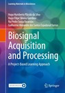 Biosignal Acquisition and Processing - Hugo Humberto Placido da Silva ; Hugo Filipe Silveira Gamboa ; Rui Pedro Sousa Varandas ; Guilherme Alexandre dos Santos Espadanal Ramos - 9783031351860
