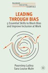 Leading Through Bias - Poornima Luthra ; Sara Louise Muhr - 9783031385735