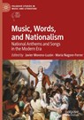 Music, Words, and Nationalism - Javier Moreno-Luzon ; Maria Nagore-Ferrer - 9783031416439