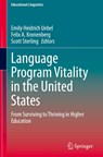 Language Program Vitality in the United States - Emily Heidrich Uebel ; Scott Sterling ; Felix A. Kronenberg - 9783031436536