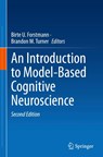 An Introduction to Model-Based Cognitive Neuroscience - Brandon M. Turner ; Birte U. Forstmann - 9783031452703