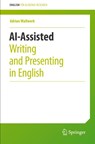 AI-Assisted Writing and Presenting in English - Adrian Wallwork - 9783031481468