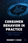 Consumer Behavior in Practice - Eugene Y. Chan - 9783031509490