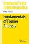 Fundamentals of Fourier Analysis - Loukas Grafakos - 9783031564994