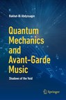Quantum Mechanics and Avant-Garde Music - Rakhat-Bi Abdyssagin - 9783031631603