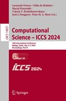 Computational Science – ICCS 2024 - Leonardo Franco ; Clelia de Mulatier ; Maciej Paszynski - 9783031637773