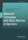 Advanced Techniques with Block Matrices of Operators - Mohammad Sal Moslehian ; Hiroyuki Osaka - 9783031645457