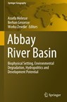 Abbay River Basin - Assefa Melesse ; Berhan Gessesse ; Worku Zewdie - 9783031652400