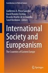 International Society and Europeanism - Guillermo A. Pérez Sánchez ; Tanel Kerikmäe ; Ricardo Martín de la Guardia - 9783031660764