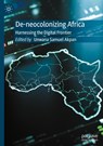De-neocolonizing Africa - Unwana Samuel Akpan - 9783031663031