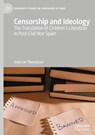 Censorship and Ideology - Julia Lin Thompson - 9783031666643