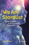We Are Stardust - Robert Fleck - 9783031672743