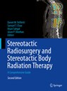 Stereotactic Radiosurgery and Stereotactic Body Radiation Therapy - Daniel M. Trifiletti ; Jason P. Sheehan ; Arjun Sahgal - 9783031677427