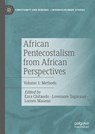 African Pentecostalism from African Perspectives - Ezra Chitando ; Loreen Maseno ; Lovemore Togarasei - 9783031698835