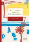 W. S. Graham and Lyric Self-Consciousness - Sam Buchan-Watts - 9783031731976