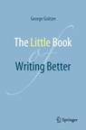 The Little Book of Writing Better - George Gratzer - 9783031761652