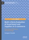 Multi-criteria Evaluation of Assortment and Suppliers in E-commerce - Grzegorz Chodak - 9783031787157