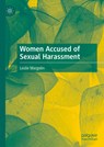 Women Accused of Sexual Harassment - Leslie Margolin - 9783031790201