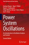 Power System Oscillations - Graham Rogers ; Ryan T. Elliott ; Joe H. Chow ; Felipe Wilches-Bernal - 9783031805806