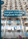 Georgian Internally Displaced People - Hazar Ege Gursoy Erdenay - 9783031822544