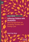 Fathering Children with Disabilities - Geert Van Hove - 9783031828546