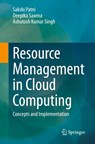 Resource Management in Cloud Computing - Sakshi Patni ; Deepika Saxena ; Ashutosh Kumar Singh - 9783031830525