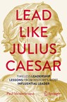 Lead Like Julius Caesar - Paul Vanderbroeck - 9783031832239