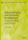 Industrial Policy and Economic Development - Arkebe Oqubay - 9783031838286