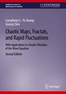 Chaotic Maps, Fractals, and Rapid Fluctuations - Liangliang Li ; Yu Huang ; Goong Chen - 9783031848278