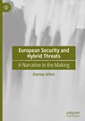 European Security and Hybrid Threats - Zeynep Arkan - 9783031867927