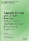 Advanced Biofuels and Circular Economy - Rahil Akhtar Usmani ; Mudasir A. Dar ; Akram Ahmad Khan - 9783031869334