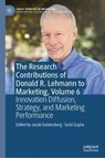 The Research Contributions of Donald R. Lehmann to Marketing, Volume 6 - Jacob Goldenberg ; Sunil Gupta - 9783031880780